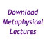 Download Metaphysical Lectures